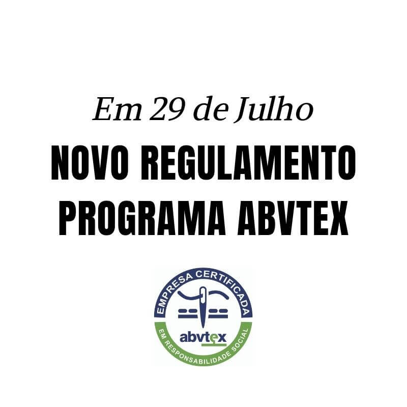 Em 29 de julho, novo Regulamento do Programa ABVTEX