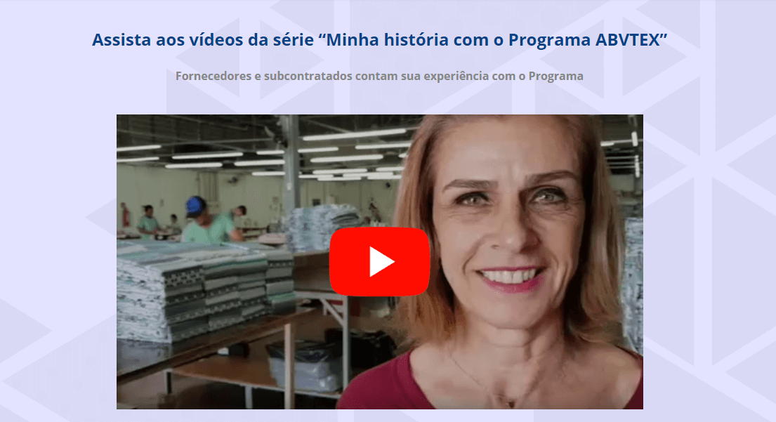 Lançada a campanha “Minha história com o Programa ABVTEX”