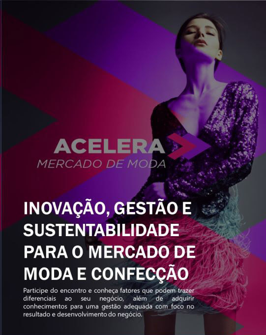 Inovação, gestão e sustentabilidade para o mercado de moda e confecção