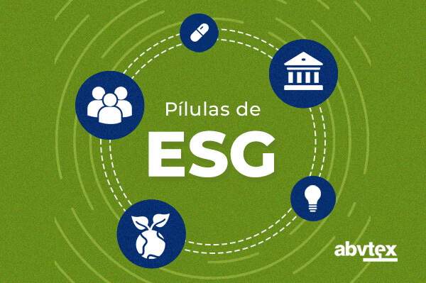 Conheça o ‘Pílulas de ESG’: conteúdos educativos à cadeia produtiva