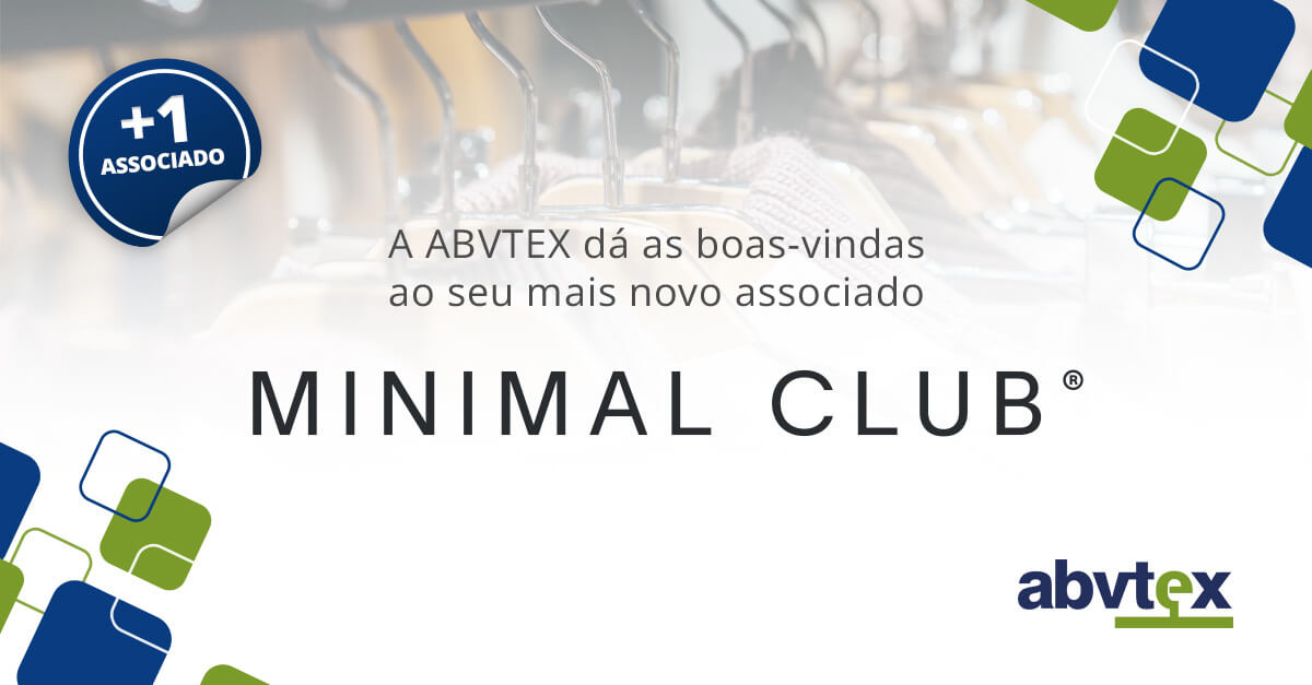 Minimal Club é a mais nova associada e signatária do Programa ABVTEX